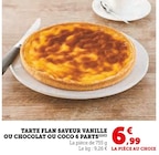 Promo Tarte Flan Saveur Vanille 6 parts à 6,99 € dans le catalogue U Express à Isle