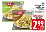 Tortelloni Angebote von Iglo bei EDEKA Ravensburg für 2,99 €