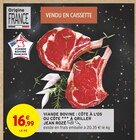 Viande bovine : côte à l'os ou côte à griller - Jean Rozé - Intermarché Hyper Viande bovine : côte à l'os ou côte à griller - Jean Rozé à 16,99 € dans le catalogue Intermarché Hyper