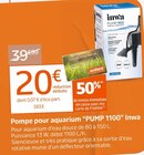 Pompe pour aquarium “PUMP 1100” - Inwa dans le catalogue Jardiland
