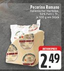 Pecorino Romano bei E center im Haltern am See Prospekt für 2,49 €