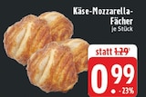 Käse-Mozzarella-Fächer Angebote bei EDEKA Mülheim für 0,99 €