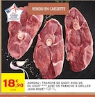 Agneau tranche de gigot avec os ou gigot avec os tranche à griller - JEAN ROZÉ dans le catalogue Intermarché Super