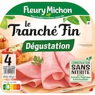 Jambon Le Tranché Fin - FLEURY MICHON en promo chez Carrefour Jambon Le Tranché Fin - FLEURY MICHON dans le catalogue Carrefour