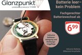 Fachgerechter Batteriewechsel Angebote von Glanzpunkt bei GLOBUS Hof für 6,99 €