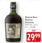 Rum Reserva Exclusiva im Angebot bei E center in Homburg Rum Reserva Exclusiva Angebote von Botucal bei E center Homburg für 29,99 €