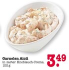 Garnelen Aioli Angebote bei E center Heidelberg für 3,49 €