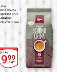 Caffè Crema bei GLOBUS im Prospekt "" für 9,99 €