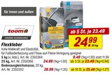 Flexkleber im toom Baumarkt Prospekt Flexkleber von toom im aktuellen toom Baumarkt Prospekt für 23,49 €