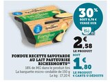 Fondue Recette Savoyarde au Lait Pasteurisé dans le catalogue Super U