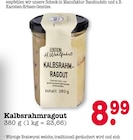 E center Walldorf - Kalbsrahmragout Angebot im Prospekt Kalbsrahmragout bei E center im Walldorf Prospekt für 8,99 €