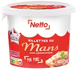 Rillettes du Mans - NETTO en promo à 1,29 € chez Netto Rillettes du Mans - NETTO dans le catalogue Netto