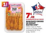 Morceaux choisis de poulet - Maitre Coq en promo chez Super U Antony à 7,49 €