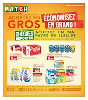 Catalogue Supermarchés Supermarchés Match en cours à Barembach et alentours, "ACHETEZ EN GROS ÉCONOMISEZ EN GRAND !", 8 pages, 13/05/2025 - 25/05/2025