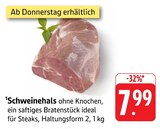 Schweinehals Angebote bei E center Offenburg für 7,99 €