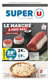 Catalogue Supermarchés Super U en cours à La Châtaigneraie et alentours, "LE MARCHÉ À PRIX BAS !", 8 pages, 11/02/2025 - 16/02/2025