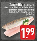 EDEKA Hattingen - Zanderfilet Angebot im Prospekt Zanderfilet bei EDEKA im Hattingen Prospekt für 1,99 €