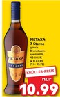 7 Sterne Angebote von METAXA bei Kaufland Schweinfurt für 10,99 €