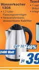 Wasserkocher 1308 im Angebot bei famila Nordost in Falkensee Wasserkocher 1308 Angebote bei famila Nordost Falkensee für 39,99 €