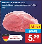 Schweine-Schinkenbraten Angebote bei Netto Marken-Discount Delmenhorst für 5,99 €