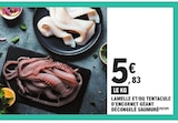 Lamelle et/ou tentacule d'encornet géant décongelé saumuré - E.Leclerc Lamelle et/ou tentacule d'encornet géant décongelé saumuré à 5,83 € dans le catalogue E.Leclerc