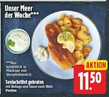 Seelachsfilet gebraten für 11,50 € bei E center im Angebot Seelachsfilet gebraten im aktuellen E center Prospekt