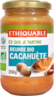 BEURRE DE CACAHÈTE BIO ETHIQUABLE - ETHIQUABLE en promo chez Auchan Supermarché BEURRE DE CACAHÈTE BIO ETHIQUABLE - ETHIQUABLE dans le catalogue Auchan Supermarché