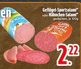 Geflügel-Sportsalami von  im aktuellen EDEKA Prospekt für 2,22 €