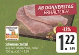 Aktuelles Schweineschnitzel Angebot bei E center in Nürnberg ab 1,22 €