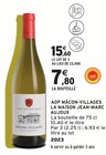 AOP Mâcon-Villages - LA MAISON JEAN- MARC AUJOUX - Intermarché Express AOP Mâcon-Villages - LA MAISON JEAN- MARC AUJOUX à 15,60 € dans le catalogue Intermarché Express