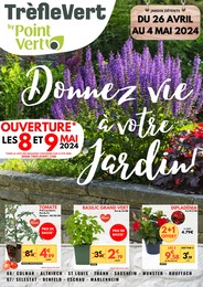 Catalogue Trèfle Vert "Donnez vie à votre jardin !" à Mulhouse et alentours, 11 pages, 26/04/2024 - 04/05/2024