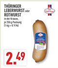 THÜRINGER LEBERWURST oder ROTWURST Angebote von Die Thüringer bei Marktkauf Neuss für 2,49 €