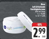 Soft Erfrischende Feuchtigkeitscreme Angebote von Nivea bei EDEKA Plauen für 2,99 €