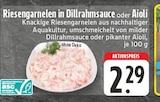 Aktuelles Riesengarnelen in Dillrahmsauce Angebot bei E center in Recklinghausen ab 2,29 €