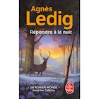 Répondre à la nuit de Agnes LEDIG dans le catalogue Carrefour