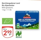 Aktuelle Butter Angebote bei GLOBUS in Duisburg Aktuelles Bio Alpenbutter Angebot bei GLOBUS in Duisburg ab 2,99 €