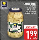 Aktuelles Champignons Angebot bei EDEKA in Düsseldorf ab 1,99 €