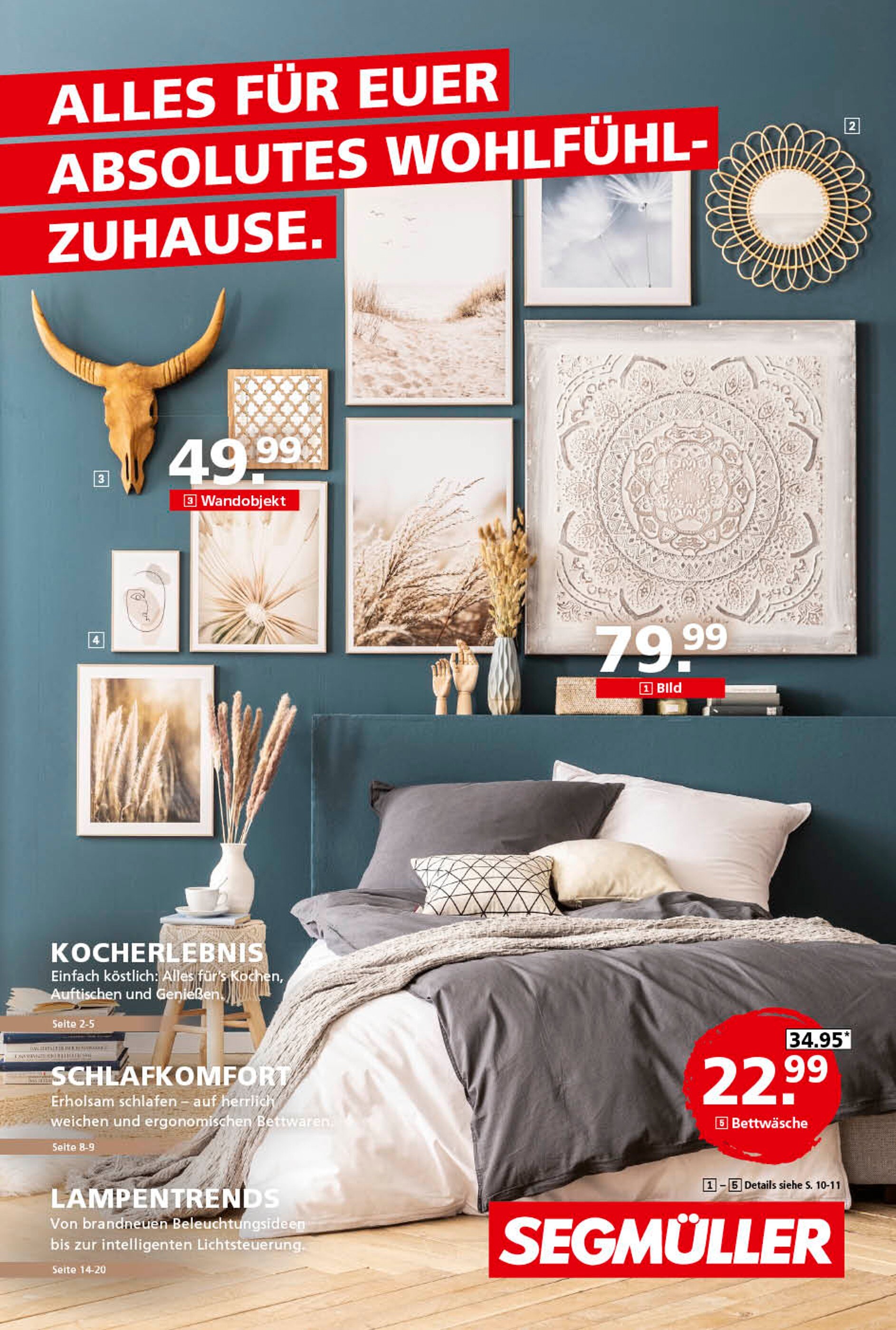 Segmüller Prospekt für Kaiserslautern mit 20 Seiten Segmüller Prospekt für Kaiserslautern: "Alles für euer absolutes Wohlfühl-Zuhause", 20 Seiten, 10.01.2022 - 22.01.2022