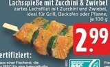 Aktuelle Zucchini Angebote bei E center in Duisburg Aktuelles Lachsspieße mit Zucchini & Zwiebel Angebot bei E center in Duisburg ab 2,99 €