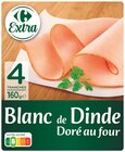 Blanc de Dinde Doré au Four - CARREFOUR EXTRA - Supermarchés Match à Dunkerque Blanc de Dinde Doré au Four - CARREFOUR EXTRA en promo chez Supermarchés Match Dunkerque à 3,17 €