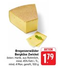 Bregenzerwälder Bergkäse Zwickel bei EDEKA im Prospekt "" für 1,79 €