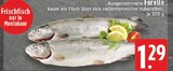 Forelle Angebote bei EDEKA Neuwied für 1,29 €