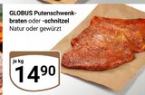 Putenschwenkbraten Angebote von Globus bei GLOBUS Duisburg für 14,90 €