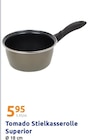 Stielkasserolle Superior Angebote von Tomado bei Action Gelsenkirchen für 5,95 €