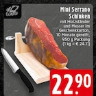 Mini Serrano Schinken Angebote bei E center Hamm für 22,90 €