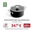 KOCHTOPF MIT GLASDECKEL  im aktuellen EDEKA Prospekt für 34,99 €