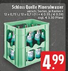 mineralwasser im Angebot bei EDEKA in Coesfeld mineralwasser Angebote von Schloss Quelle bei EDEKA Coesfeld für 4,99 €