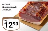Schinkenspeck Angebote von Globus bei GLOBUS Gera für 12,90 €