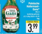 Aktuelles Polnische Hafermast-Gans Angebot bei E center in Augsburg ab 3,99 €