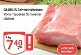 Schweinebraten im Angebot bei GLOBUS in Wetzlar Schweinebraten Angebote von GLOBUS bei GLOBUS Wetzlar für 7,40 €